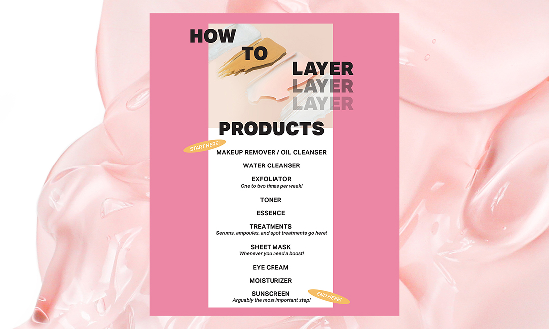 How To Layer Skin Care Products The Right Way